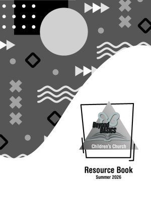 Children's Church, Beyond Basics Resource Book, Summer 2026