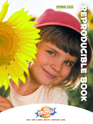 Children's Church, SPLASH REPRODUCIBLE BOOK, Spring 2026