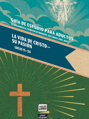 Sunday School Spanish Adult Study Guide, Spring 2026