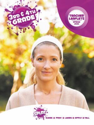 Sunday School SPLAT 3rd & 4th GRADE TEACHER LEAFLETS, Spring 2026