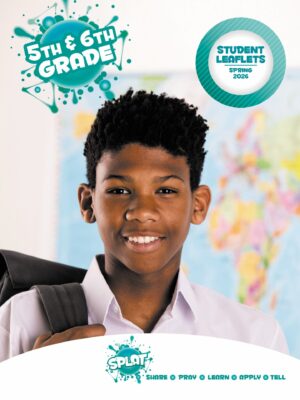 Sunday School SPLAT 5th & 6th GRADE STUDENT LEAFLETS, Spring 2026