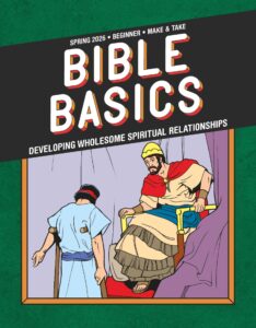 Sunday School BIBLE BASICS BEGINNER MAKE & TAKE, Spring 2026