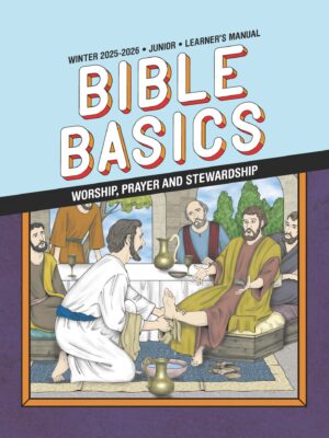 Sunday School BIBLE BASICS JUNIOR LEARNER'S MANUAL, Winter 2025-2026