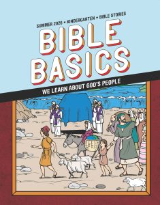 Sunday School Bible Basics Kindergarten Bible Stories, Summer 2026