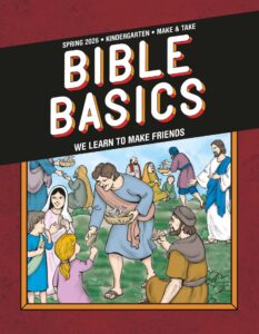 Sunday School BIBLE BASICS KINDERGARTEN MAKE & TAKE, Spring 2026