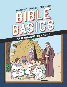 Sunday School Bible Basics Preschool Bible Stories, Summer 2026