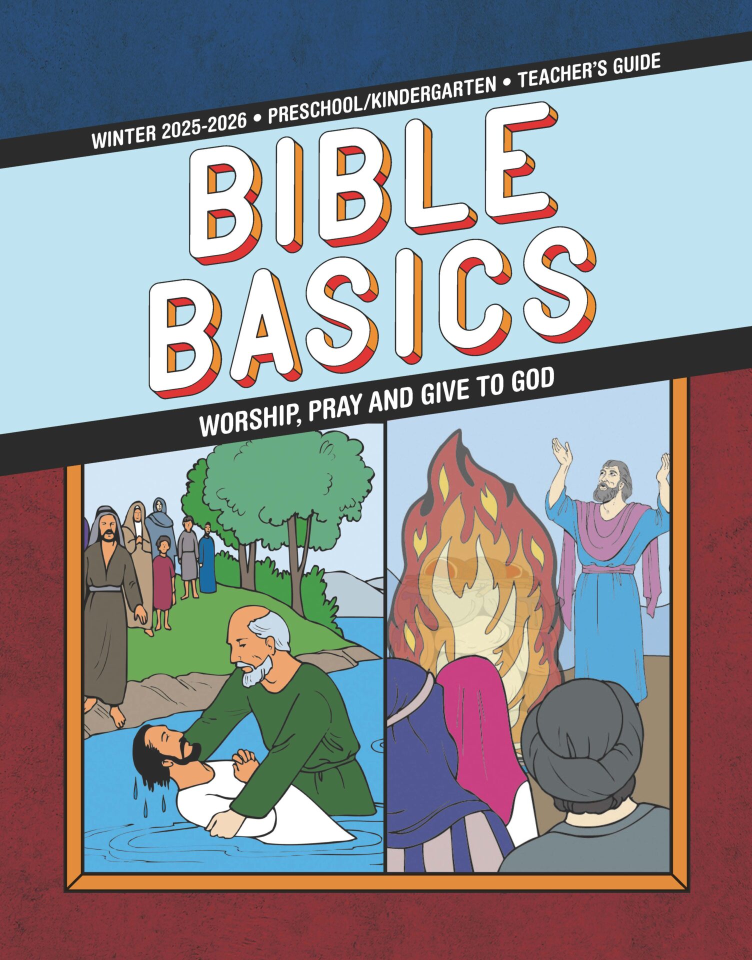 Sunday School BIBLE BASICS PRESCHOOL/KINDERGARTEN TEACHER'S GUIDE, Winter 2025-2026