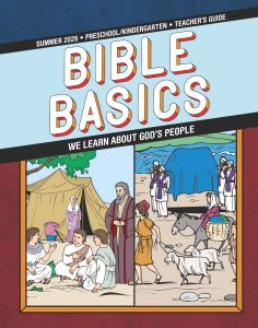 Sunday School, Bible Basics Preschool/Kindergarten Teacher's Guide, Summer 2026