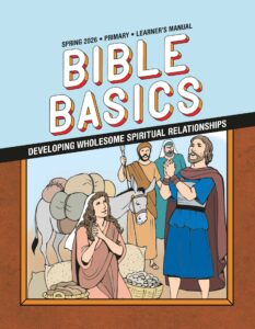 Sunday School BIBLE BASICS PRIMARY LEARNER'S MANUAL, Spring 2026
