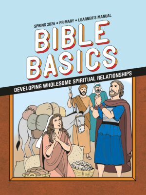 Sunday School BIBLE BASICS PRIMARY LEARNER'S MANUAL, Spring 2026