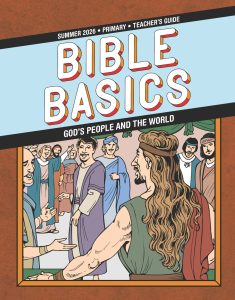 Sunday School Bible Basics Primary Teacher's Guide, Summer 2026