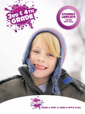 Sunday School SPLAT 3rd & 4th GRADE STUDENT LEAFLETS, Winter 2025-2026