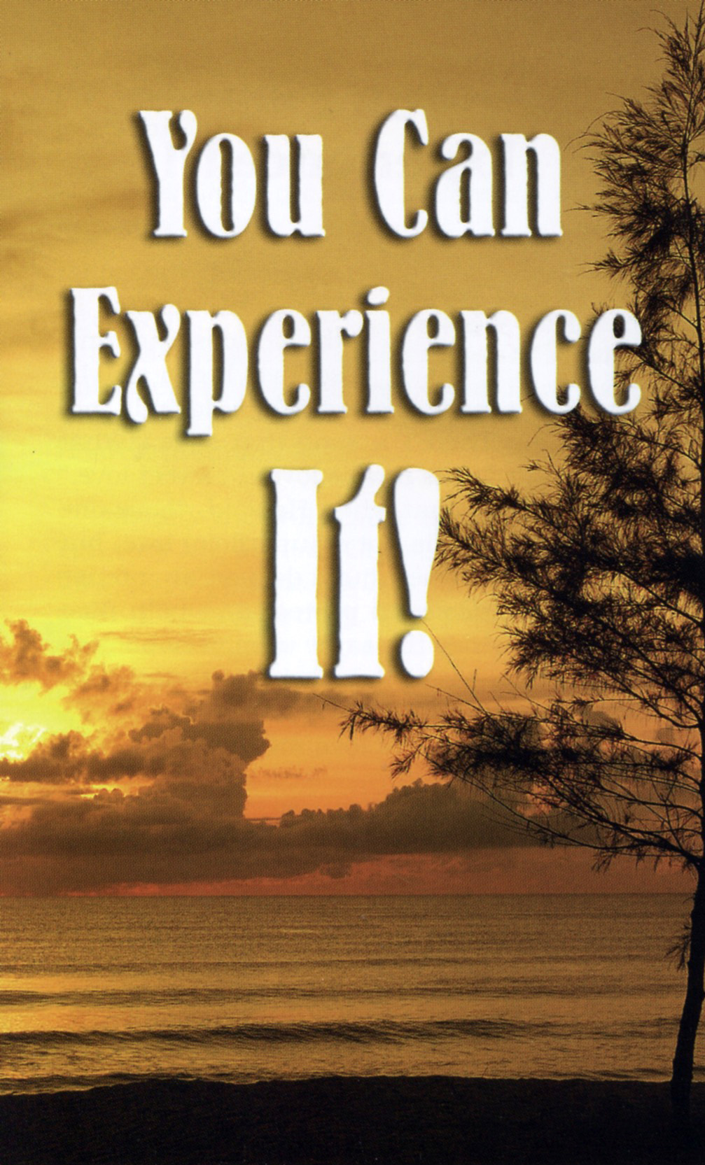YOU CAN EXPERIENCE IT! Tract