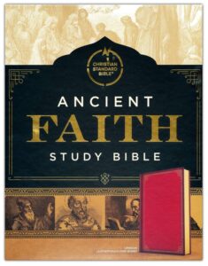 CSB Ancient Faith Study Bible