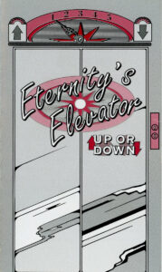 ETERNITY'S ELEVATOR—UP OR DOWN Tract