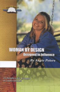 WOMAN BY DESIGN: DESIGNED TO INFLUENCE by Angie Peters