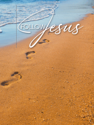 FOLLOW JESUS