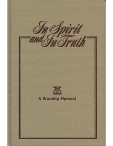 IN SPIRIT AND IN TRUTH HYMNAL
