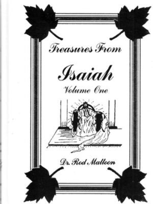 Treasures from Isaiah, Volume 1 by Dr. Rod Mattoon