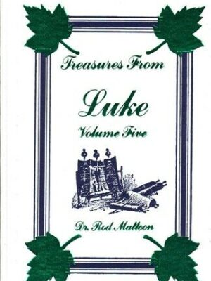 TREASURES FROM LUKE Volume 1 by Rod Mattoon