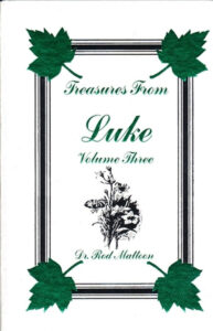 TREASURES FROM LUKE VOLUME THREE by Dr. Rod Mattoon