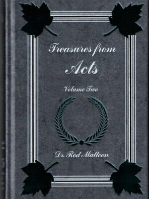TREASURES FROM ACTS VOLUME TWO by Dr. Rod Mattoon