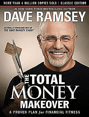 THE TOTAL MONEY MAKEOVER: A PROVEN PLAN for FINANCIAL FITNESS by Dave Ramsey