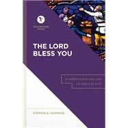THE LORD BLESS YOU by Stephen B. Chapman