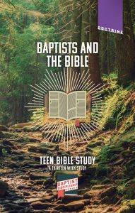 BAPTIST & THE BIBLE - TEEN