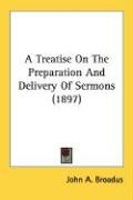 TREATISE/DELIVERY OF SERMONS