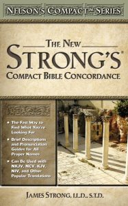 The New Strong''s Compact Bible Concordance, Paperback by James Strong,LL.D.,S.T.D.