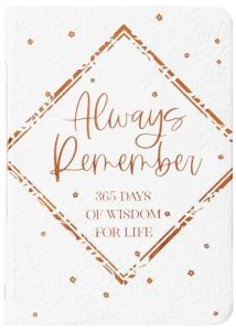 Always Remember: 6 Days of Wisdom From Friends