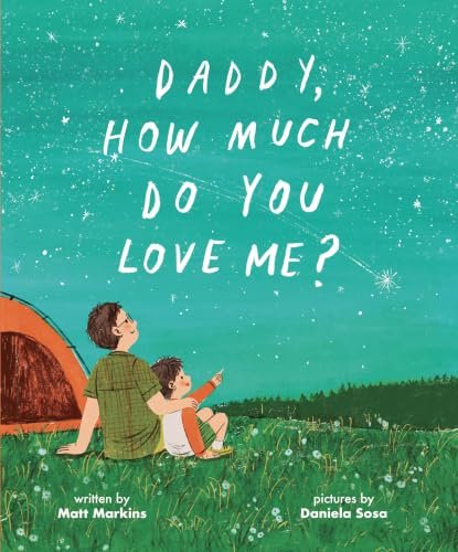 Daddy, How Much Do You Love Me? | Hardback