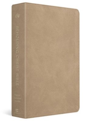 ESV Beholding Christ Bible: Seeing Jesus in All of Scripture with Nancy Guthrie