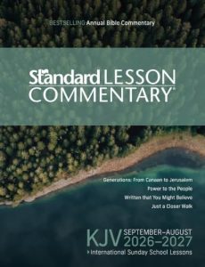KJV Standard Lesson Commentary® 2026-2027 | Verse-by-Verse Commentary | Pronunciation Guide | Context and History Lessons | D