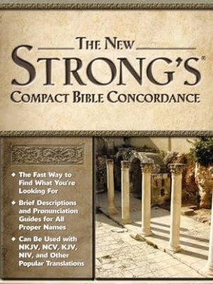 New Strongs Compact Bible Concordance